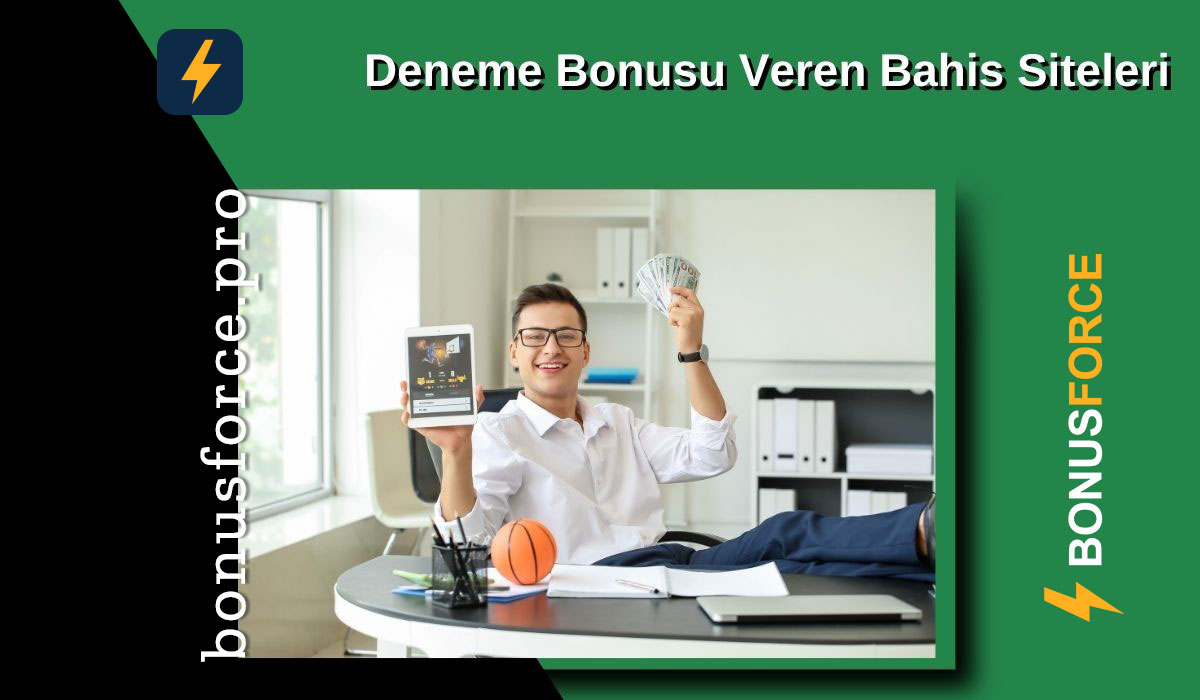 Deneme Bonusu Veren Bahis Siteleri