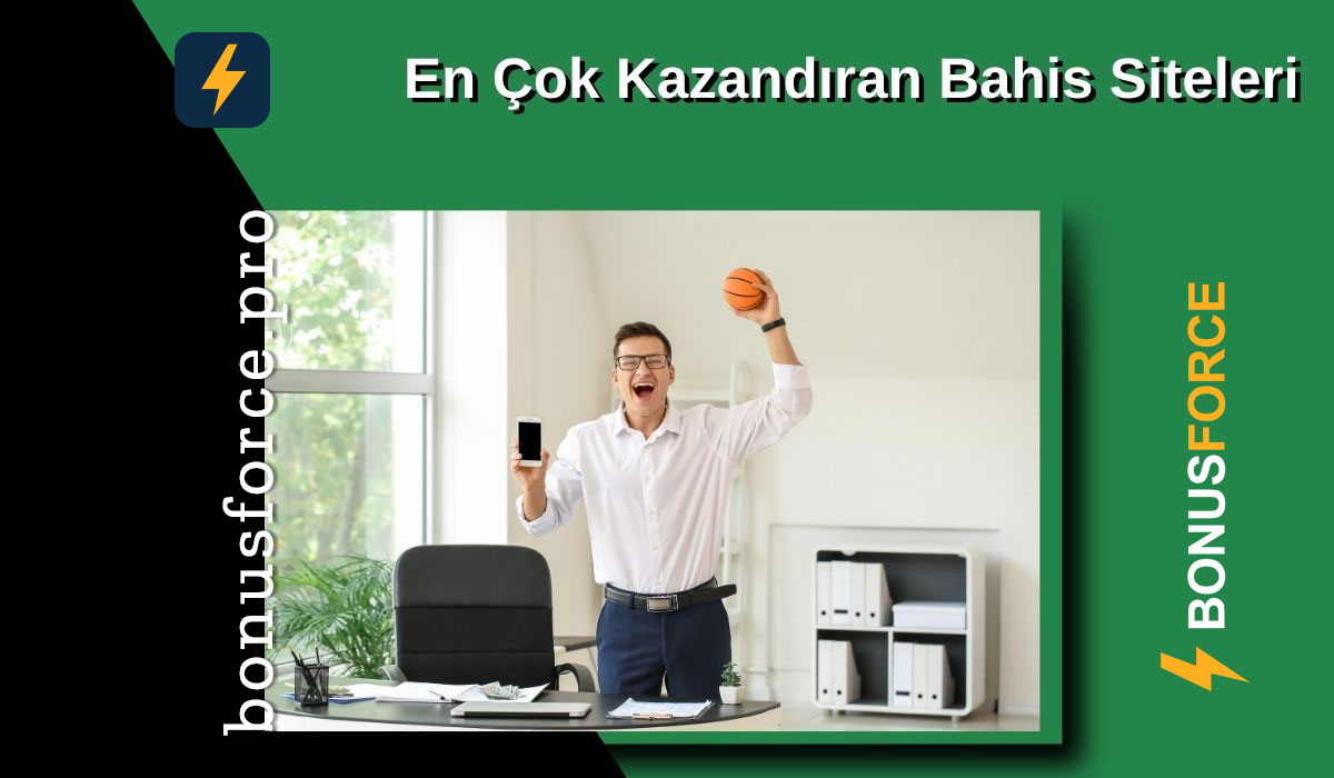 En Çok Kazandıran Bahis Siteleri