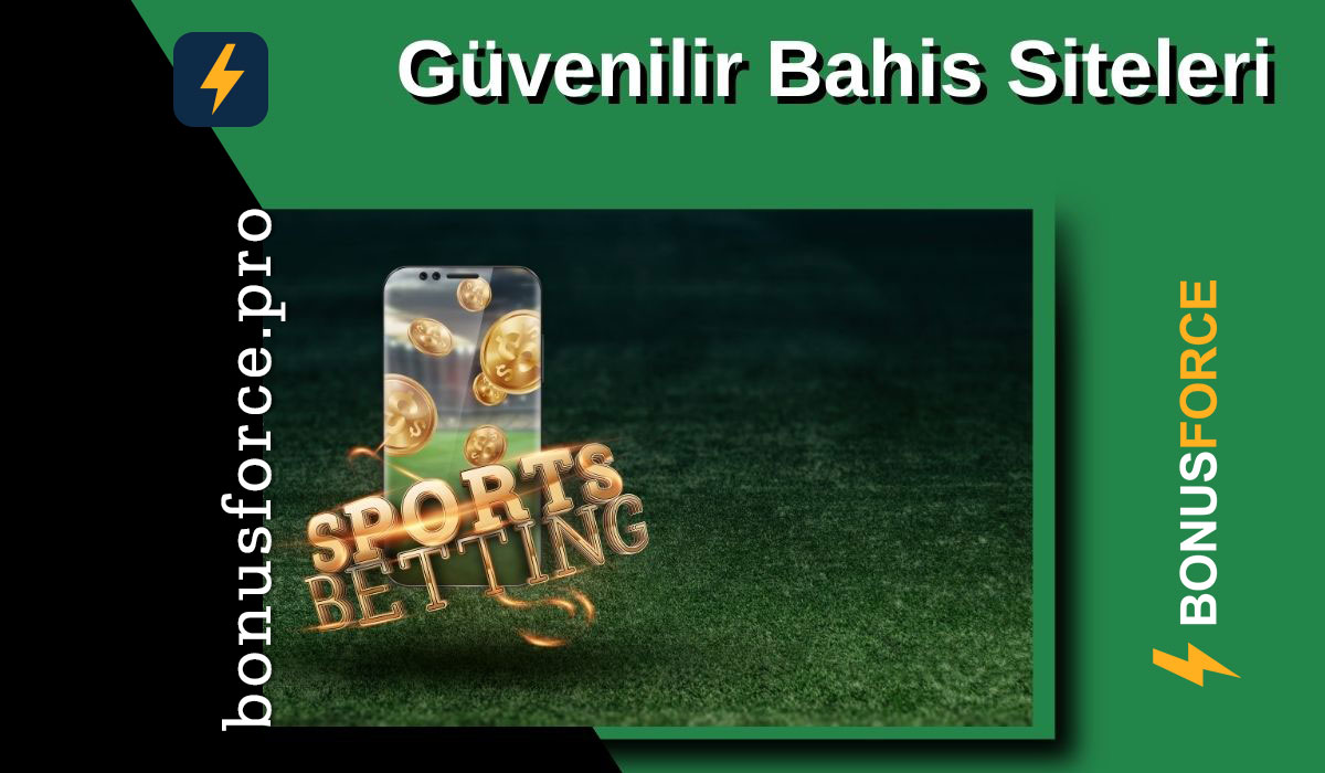 Güvenilir Bahis Siteleri