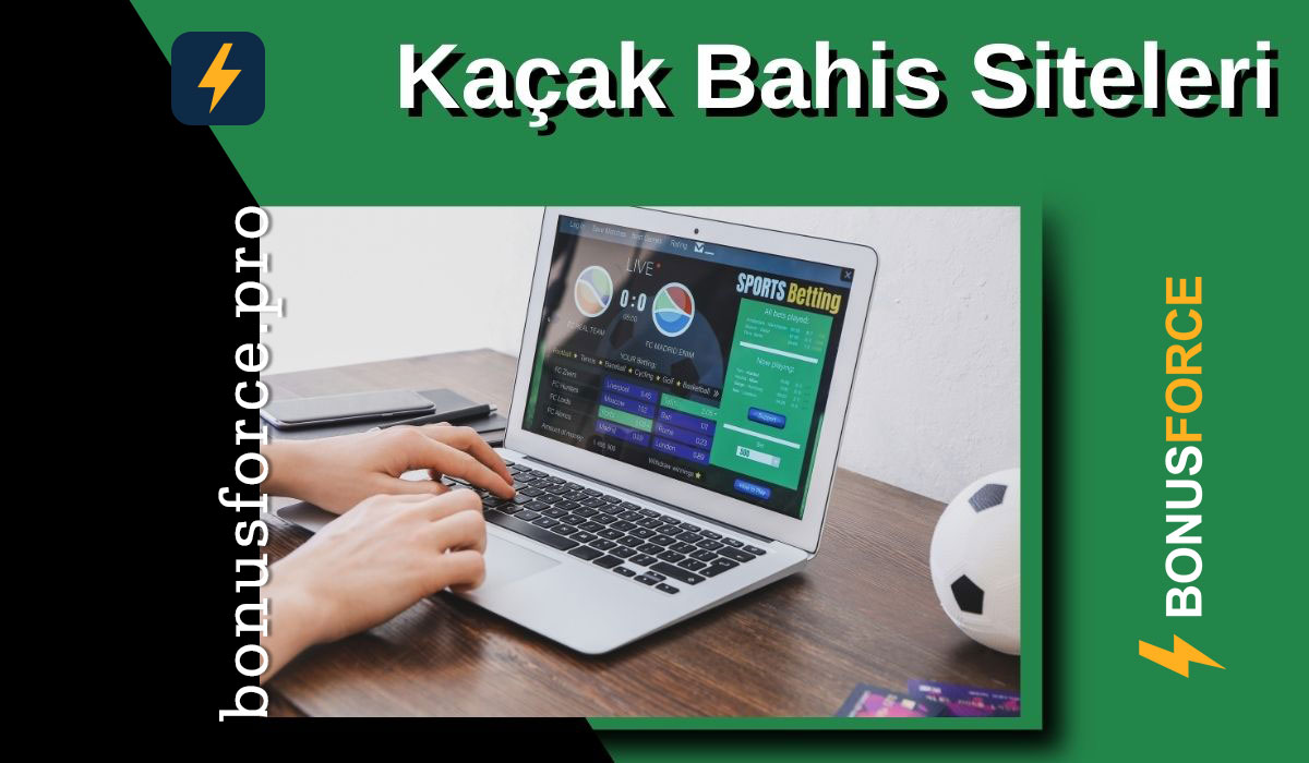 Kaçak Bahis Siteleri