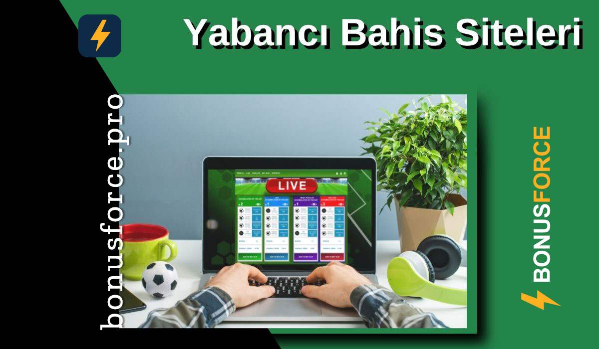 Yabancı Bahis Siteleri