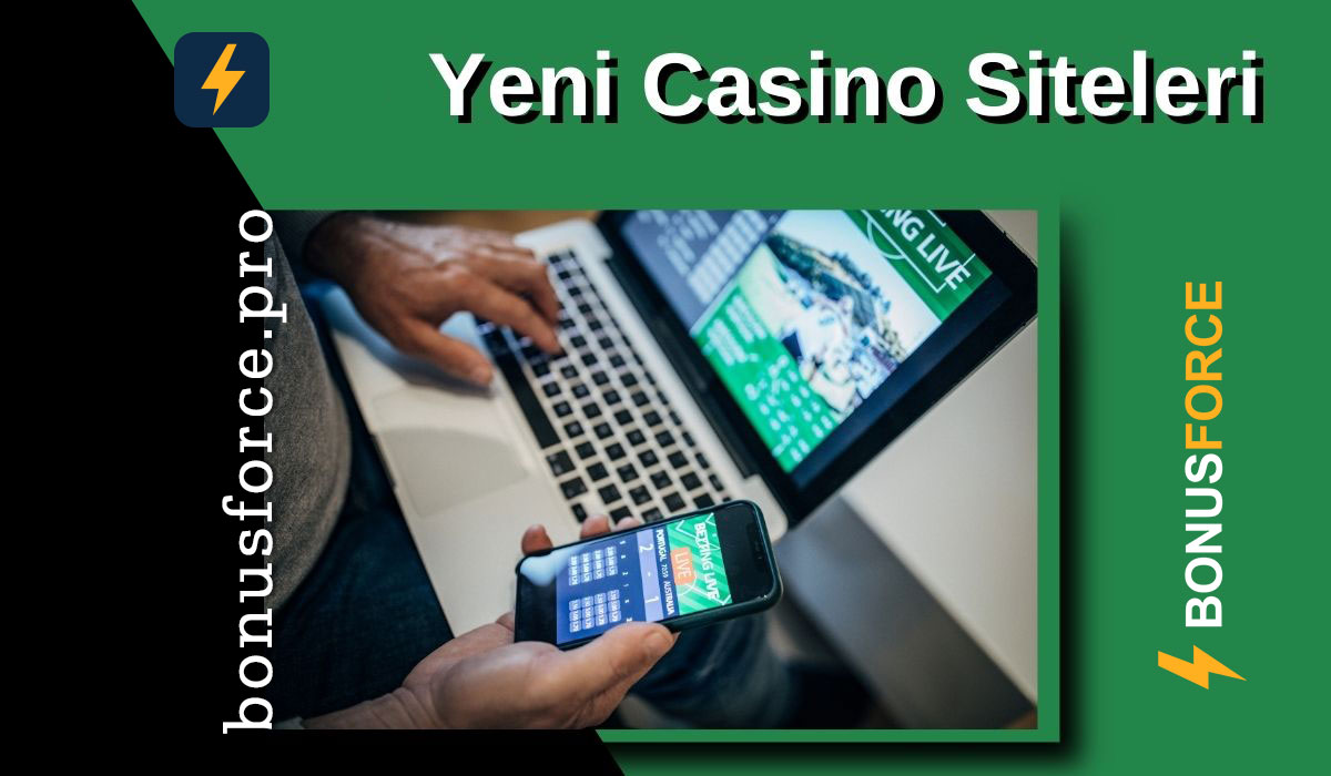 Yeni Casino Siteleri